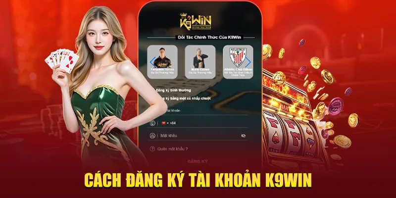 Cách đăng ký tài khoản K9win