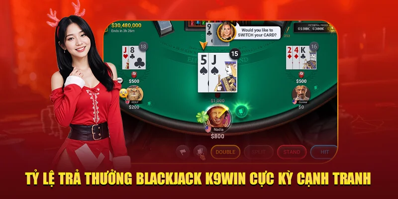 Tỷ lệ trả thưởng Blackjack K9WIN